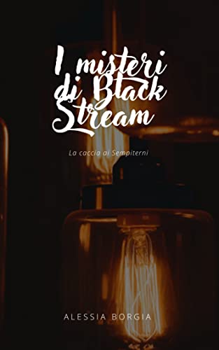 I misteri di Black Stream (Hardcover)