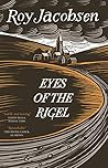 Eyes of the Rigel by Roy Jacobsen