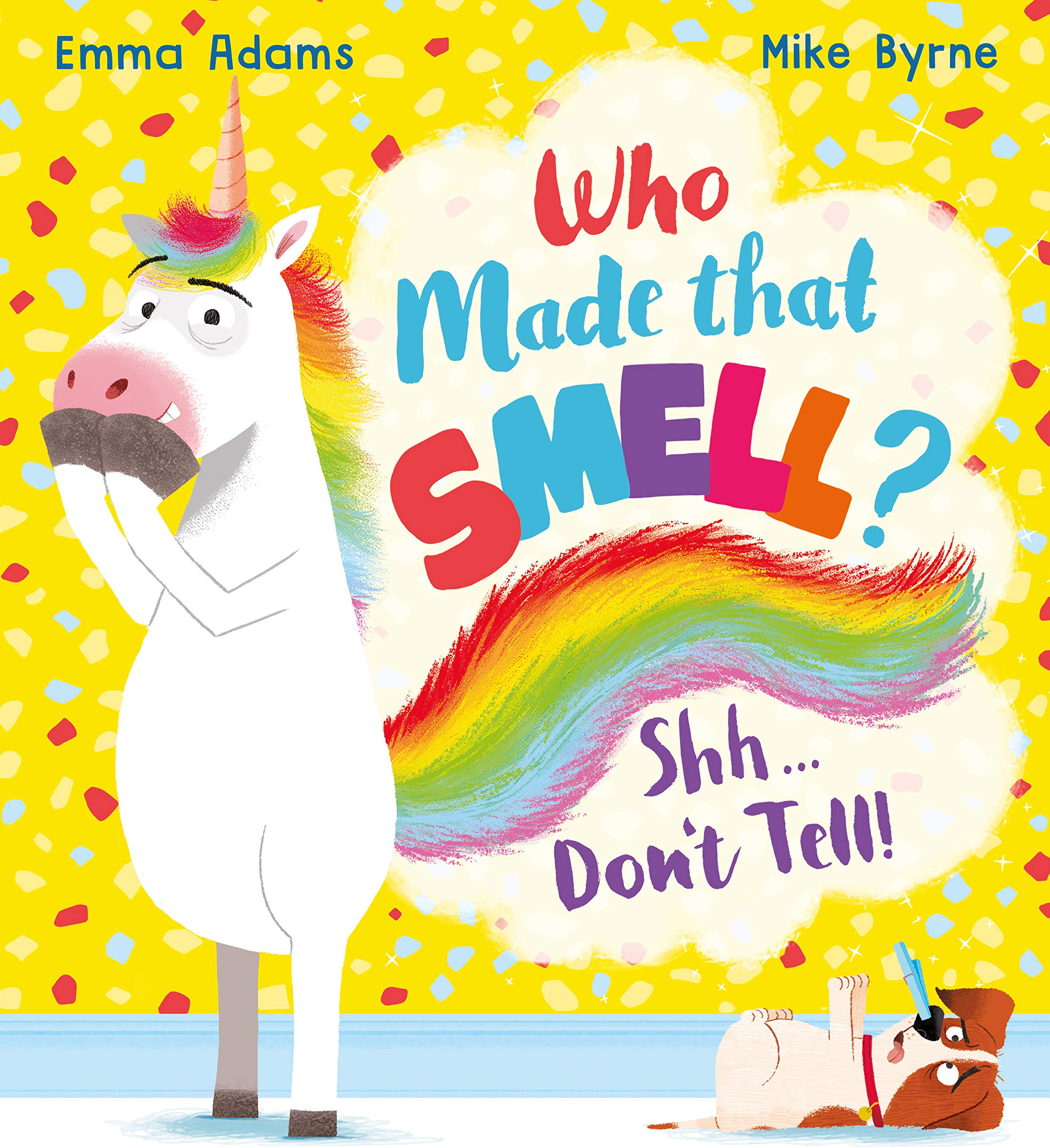 Who Made that Smell? Shh...Don't Tell! (Paperback)