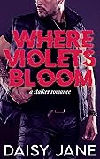 Where Violets Bloom (Men of Paradise, #1)