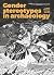 Gender stereotypes in archaeology: A short reflection in image and text