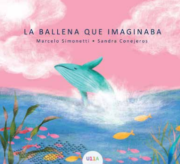 La ballena que imaginaba (Hardcover)