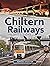 Chiltern Railways: The Insi...