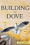 Building The Dove