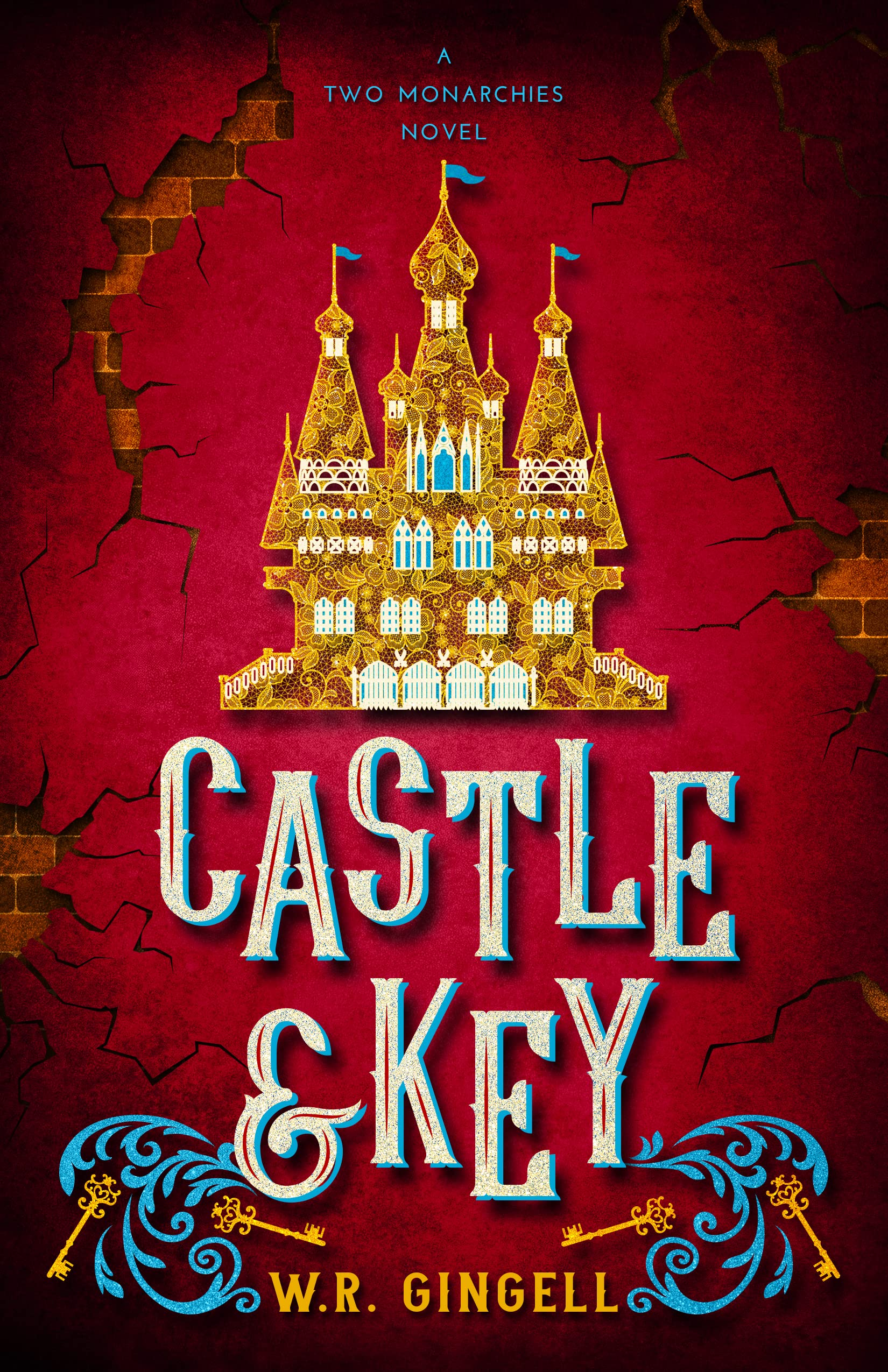 Castle and Key (Two Monarchies Sequence, #6)