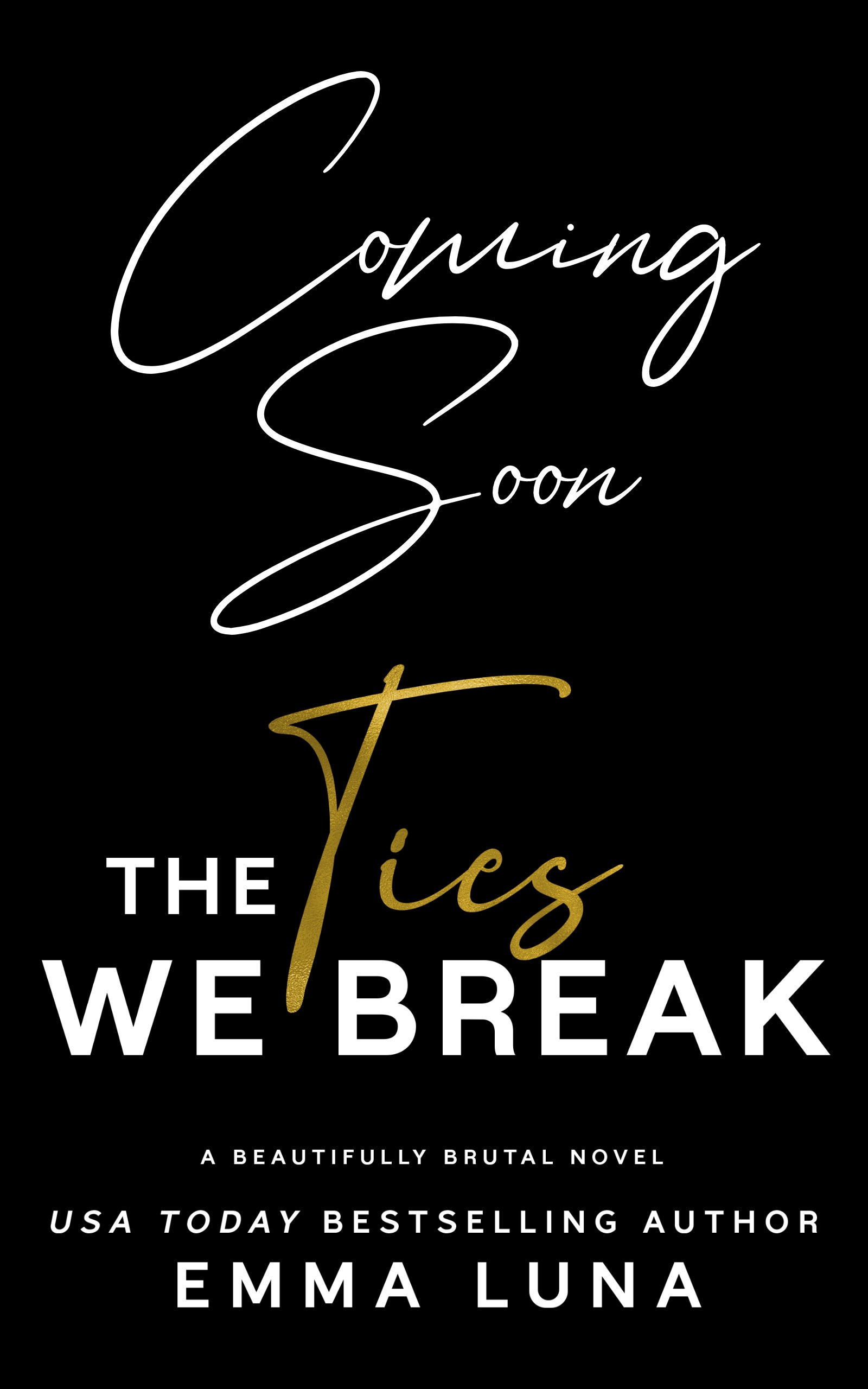 The Ties We Break