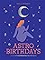 AstroBirthdays by Stella Andromeda