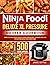 Ninja Foodi Deluxe XL Pressure Cooker Cookbook: Simple & Delicious Ninja Foodi Pressure Cooker and Air Fryer Recipes for Everyone
