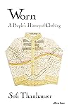 Worn: A People's ...
