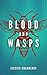 Blood & Wasps