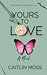 Yours To Love by Caitlin Moss