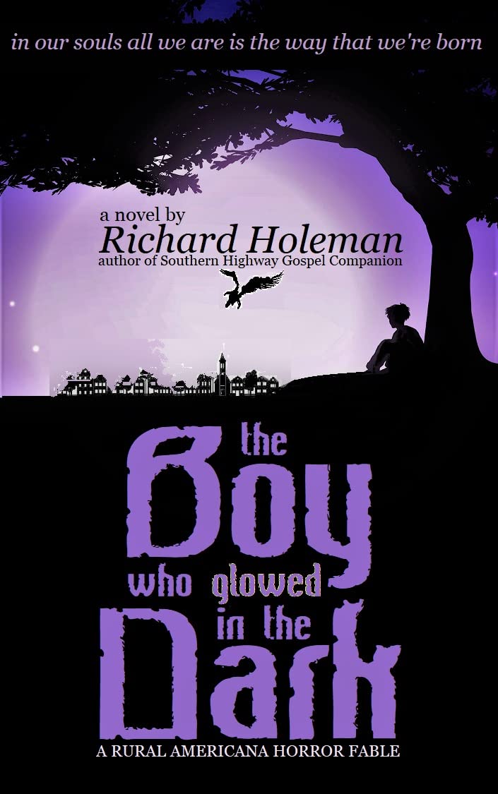 The Boy Who Glowed In The Dark (Kindle Edition)