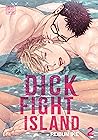 Dick Fight Island...
