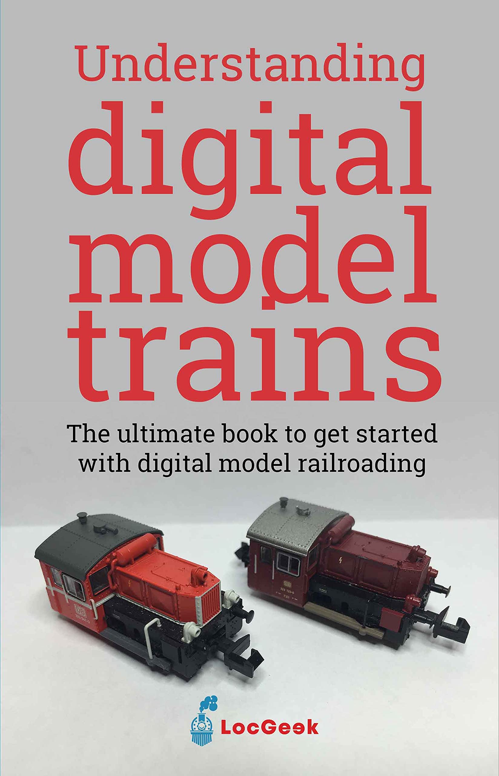 Understanding Digital Model Trains (Kindle Edition)