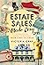 Estate Sales Made Easy: A P...