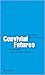 Convivial Futures: Views fr...