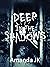 Deep In The Shadows: Horror Poetry and Micro Stories