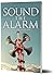 Sound The Alarm