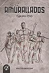 AMURALLADOS: Grup...
