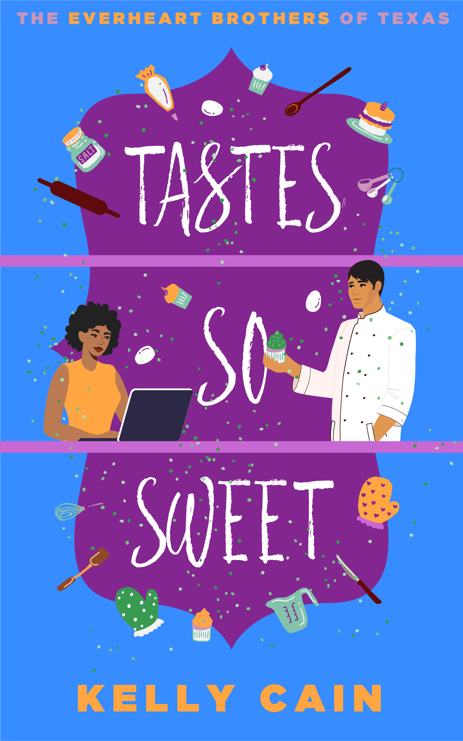 Tastes So Sweet (The Everheart Brothers of Texas, #3)