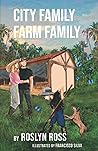 City Family Farm Family: Book 1 (City Family Farm Family - Black and white illustrations)