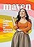 Maven: A Brilliant Girl's Guide to Network Marketing