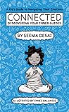 Connected - Discovering Your Inner Guides by Seema Desai