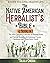 • Native American Herbalist's Bible by Talula Oneida