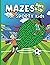 Mazes for Sporty Kids: Maze...
