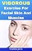 Vigorous Exercise For Facia...
