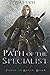 Path of the Specialist: (Path of the Ranger Book 6)