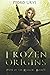 Frozen Origins: (Path of the Ranger Book 11)
