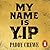 My Name Is Yip