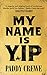 My Name is Yip