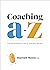Coaching A to Z: The Extrao...
