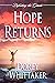 Hope Returns (Defeating the...