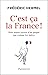 C'est ça la France ! by Frédéric Hermel