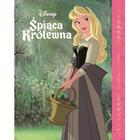 Klasyczne opowieści. Śpiąca królewna. Disney (Hardcover)
