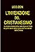 L'invenzione del cristianesimo by Leo Zen