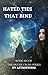 Hated Ties That Bind (Book ...