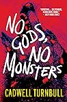 No Gods, No Monsters