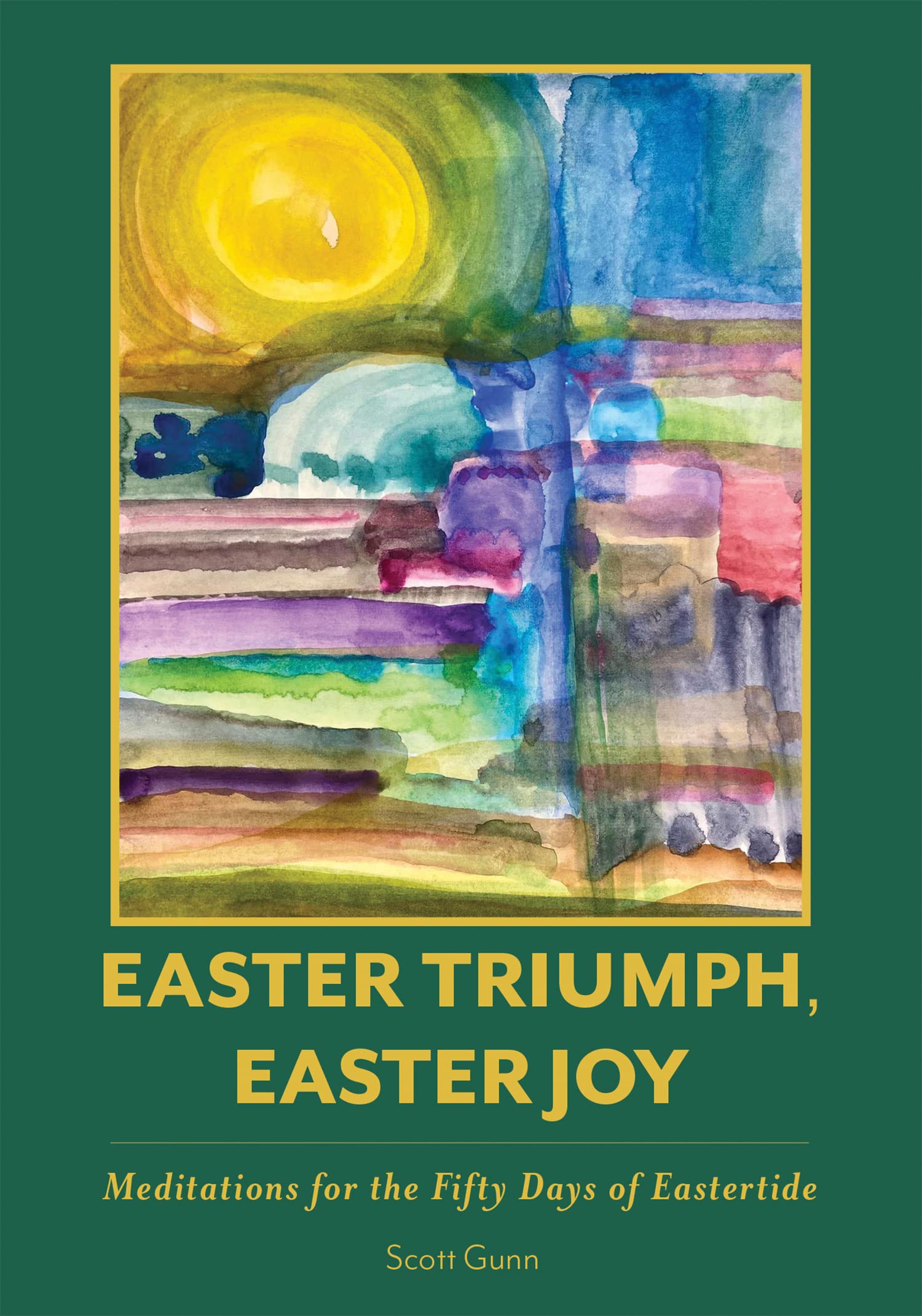 Easter Triumph, Easter Joy: Meditations for the Fifty Days of Eastertide (Kindle Edition)