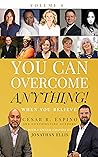 You Can Overcome ...