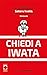 Chiedi a Iwata