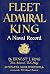 Fleet Admiral King: A Naval Record