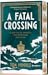 A Fatal Crossing