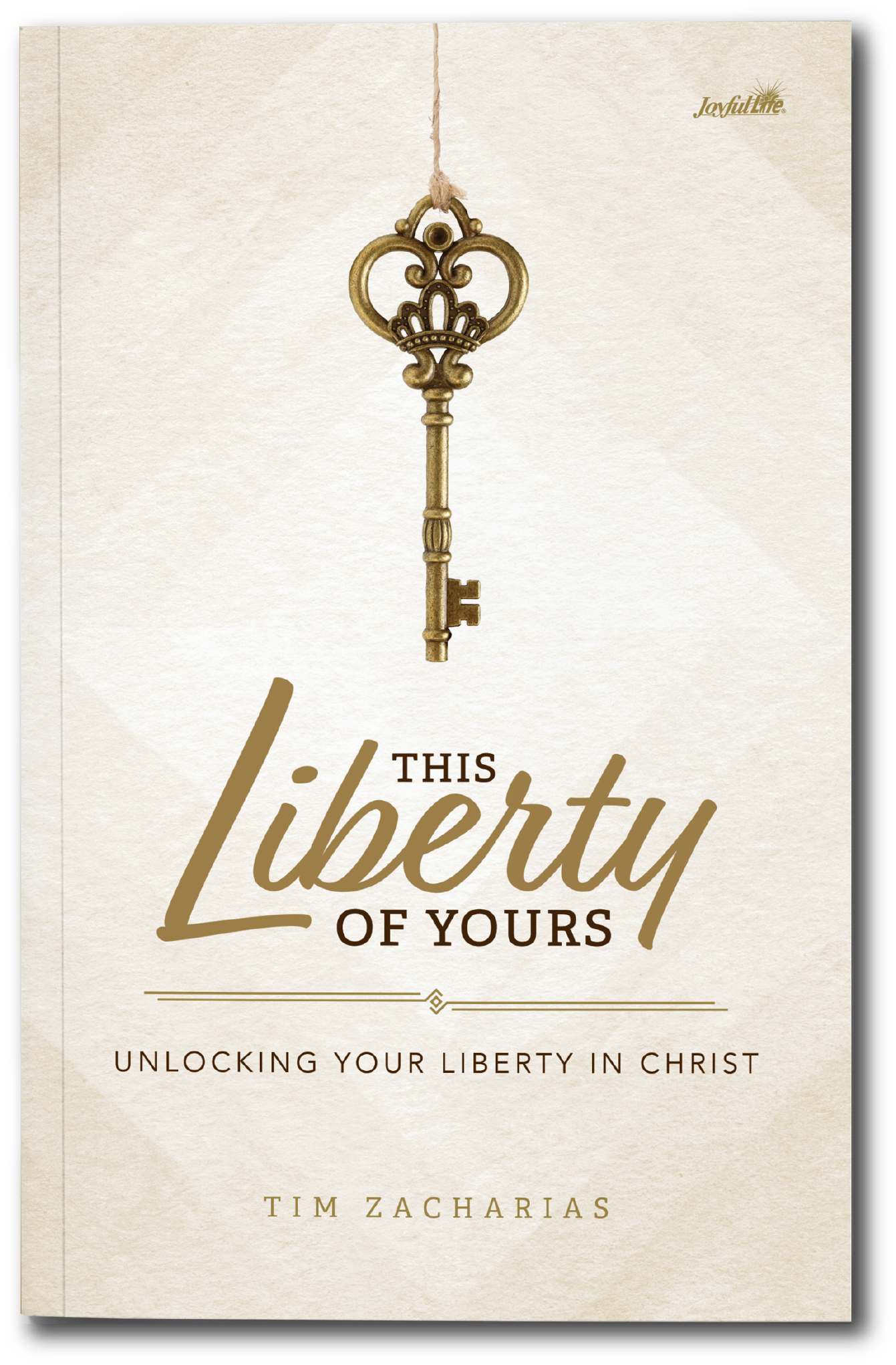 This Liberty of Yours: Unlocking Your Liberty in Christ