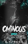 Ominous: Book II (Ecstasy, #3)