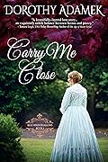 Carry Me Close