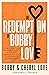 The Redemption of Bobby Love: The Humans of New York Instagram Sensation